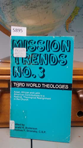 Third world theologies (Mission trends ; no. 3) 0809119846 Book Cover