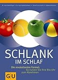 Schlank im Schlaf: Die revolutionäre Formel: So nutzen Sie Ihre Bio-Uhr zum Abnehmen (GU Einzeltitel Gesunde Ernährung) von Detlef Pape Ausgabe 35 (2007)