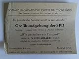 eintrittskarten deutschland gegen frankreich  Eintrittskarte: Großkundgebung der SPD. Ein französischer Sozialist spricht zu den Deutschen! Sonntag, 11. August 1946, 16 Uhr, in \