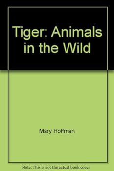Paperback Tiger: Animals in the Wild (Animals in the Wild Series) Book