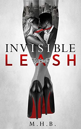 Invisible Leash (The Cross Series Book 1) (English Edition)