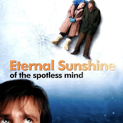 Ep26 - Eternal Sunshine of the Spotless mind(2004)