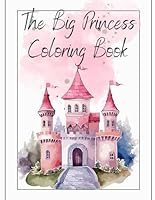 The Big Princess Coloring Book B0F5P1NDK2 Book Cover