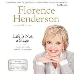 Life Is Not a Stage Audiolibro Por Florence Henderson, Joel Brokaw arte de portada