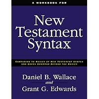 A Workbook for New Testament Syntax