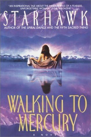 Free Kindle Walking to Mercury (Maya Greenwood, #2) by Starhawk Book Download for iPad