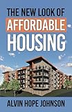 The New Look of Affordable Housing