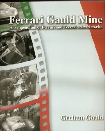 Ferrari Gauld Mine: Amazon.co.uk: Graham Gauld: Books