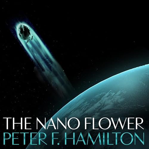The Nano Flower (Written by Peter F. Hamilton) episode artwork