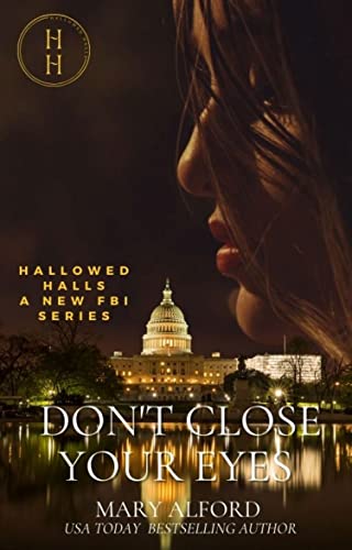Don't Close Your Eyes : Book One of Hallowed Halls Series