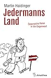  Jedermanns Land: Österreichs Reise in die Gegenwart