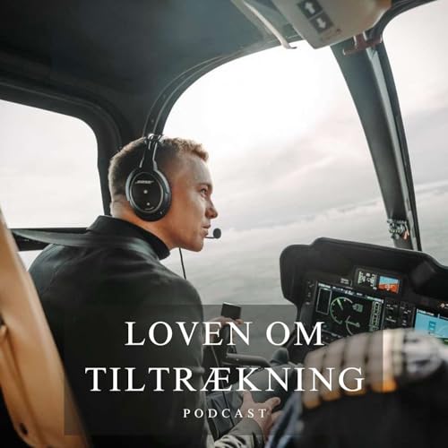 Loven Om Tiltr&aelig;kning Podcast Por Frederik Rehder Fuglsang arte de portada
