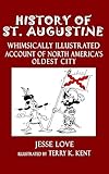 History of St. Augustine Florida:: Whimsically Illustrated History of North America's Oldest City
