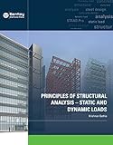 Principles of Structural Analysis - Static and Dynamic Loads