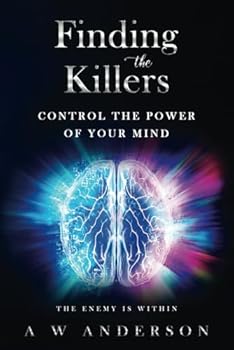 Paperback Finding the Killers: Control The Power of Your Mind Book