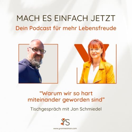 Warum wir so hart miteinander geworden sind &ndash; Tischgespr&auml;ch mit Yvonne & Jan