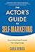 Produktbild The Actor's Guide to Self-Marketing: How to Brand and Promote Your Unique Image
