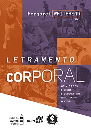 Letramento Corporal: Atividades Físicas e Esportivas para Toda a Vida