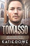 Tomasso: BWWM, Royal, Prince, Forbidden Love, Billionaire Romance (Members From Money Season Two...