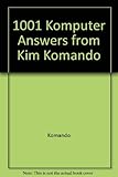 1001 Komputer Answers from Kim Komando