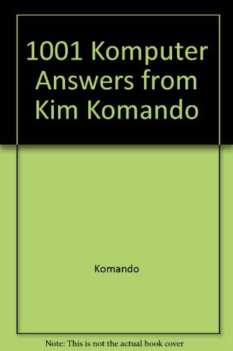 1001 Komputer Answers from Kim Komando