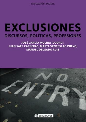 Exclusiones. Discursos, políticas, profesiones (Spanish Edition)