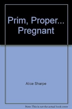 Paperback Prim, Proper... Pregnant Book