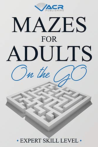 Mazes For Adults on the Go: Expert Skill Level