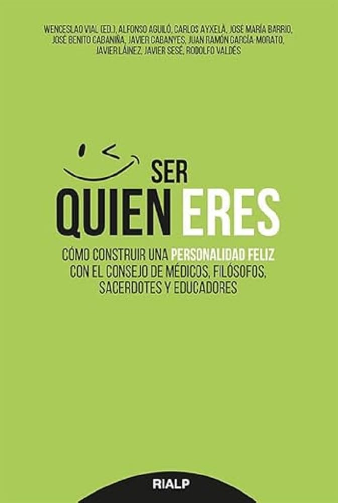 Ser quien eres: Construir una personalidad feliz (Fuera de Colección)