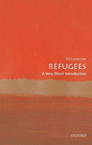 Refugees: A Very Short Introduction (Very Short Introductions)