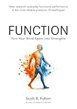 FUNCTION: Turn Your Blind Spots into Strengths