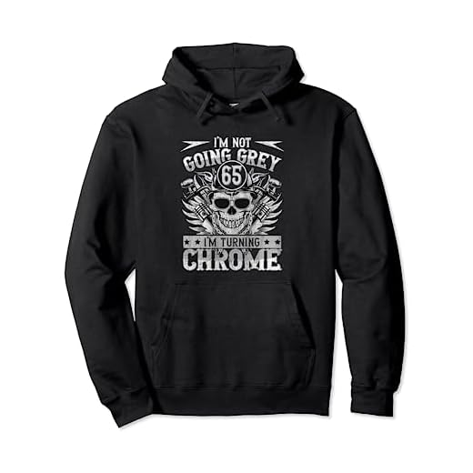 Im Not Going Grey Im Turning Chrome Moto 65 cumpleaños Sudadera con Capucha