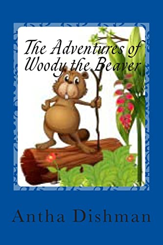 The Adventures of Woody the Beaver: Adventures of Woody Volume one
