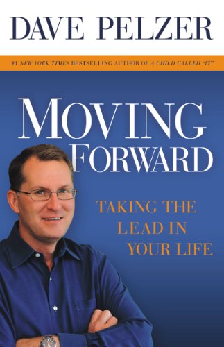 Moving Forward: Taking the Lead in Your Life (English Edition)