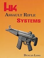 Hk Assault Rifle Systems 087947064X Book Cover