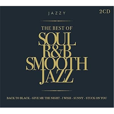 The Best of Soul R&B Smooth Jazz