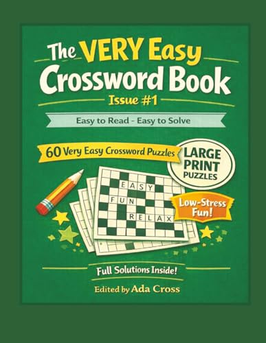 The VERY Easy Crossword Book: Large Print Super Easy Crosswords for Seniors and Beginners | 60 Relaxing Puzzles | Simple Words | Full Solutions ... Unplugging (The VERY Easy Puzzle Collection)