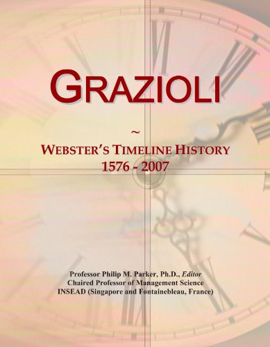 Grazioli: Webster's Timeline History, 1576 - 2007