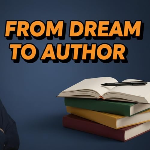 Becoming a Writer: Turn Your Dream into Reality and Build Confidence with Steve Meeker
