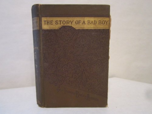 The Story of a Bad Boy B009J0INM4 Book Cover