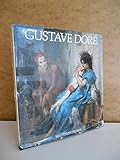  La vie et l\'oeuvre de Gustave Doré / Annie Renonciat / Réf57285