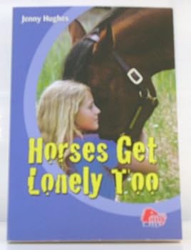Paperback Horses Get Lonely Too Book