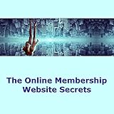 The Online Membership Website Secrets