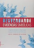 DESVENDANDO EVIDENCIAS SIMBOLICAS: COMPREENSAO E C