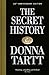 Produktbild The Secret History: From the Pulitzer Prize-winning author of The Goldfinch