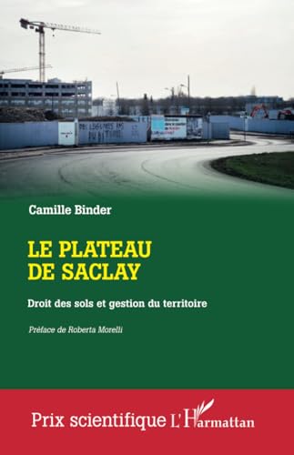 livre Le plateau de Saclay: Droit des sols et gestion du territoire