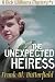The Unexpected Heiress (A Nick Williams Mystery Book 1)