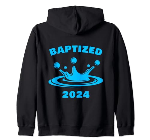 Baptized 2024 – Christian Faith Water Baptism Adult & Kids Sudadera con Capucha