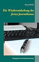 Die Wiederentdeckung des freien Journalismus 3738610812 Book Cover