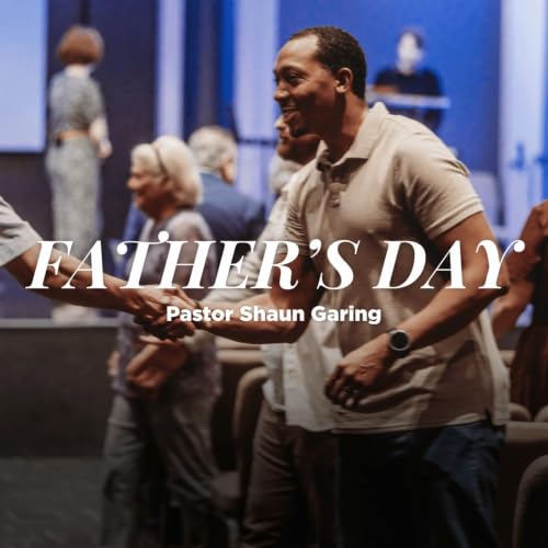 Father's Day 2026 | Pastor Shaun Garing | Church on the Rock
